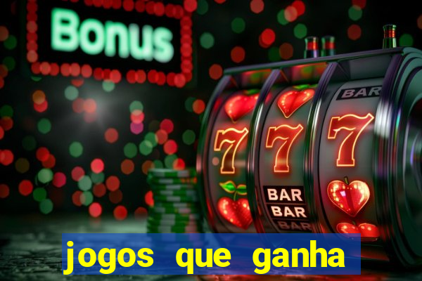 jogos que ganha dinheiro gratuito